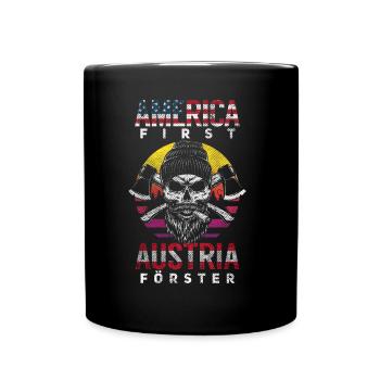America First Austria Forester Österreichisches Geschenk - Tasse einfarbig - Schwarz - Vorne