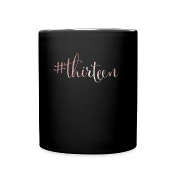 13. Geburtstag Silber #thirteen Hashtag - Tasse einfarbig - Schwarz - Vorne