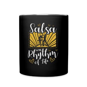 Salsa Latina Salsa Is The Rhythm Of Life - Full Colour Mug - black - Front