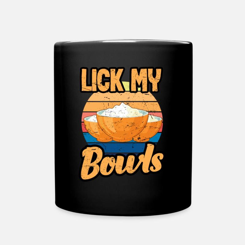 Lick My Bowls Koch Chefkoch Kochen BBQ - Tasse einfarbig - Schwarz