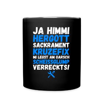 Ja Himmi Hergott - Glump verreckt!!! Lustig Bayern - Tasse einfarbig - Schwarz - Vorne