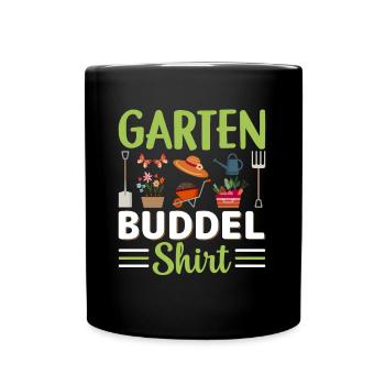 Garten buddel Shirt Gärtner Gärtnerin - Tasse einfarbig - Schwarz - Vorne