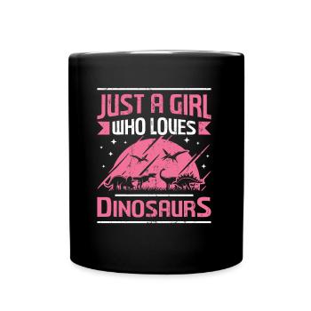 Just A Girl Who Loves Dinosaurs - Dinosaur Girl - Full Colour Mug - black - Front