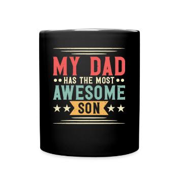My father has the most amazing son Father's Day - Full Colour Mug - black - Front