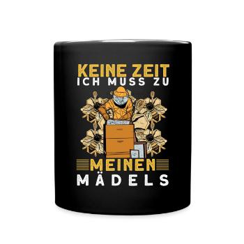 Keine Zeit ich muss zu meinen Mädels - Tasse einfarbig - Schwarz - Vorne
