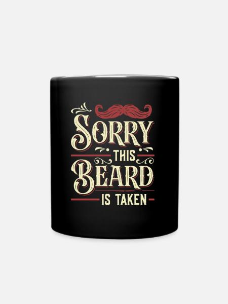 Tut uns leid, dieser Bart ist für bärtige Männer - Tasse einfarbig - Schwarz