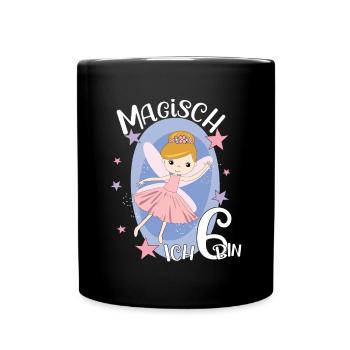 Geburtstagsshirt 6 Jahre Mädchen 6. Geburtstag Fee - Tasse einfarbig - Schwarz - Vorne