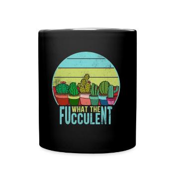 What The Fucculent - Tasse einfarbig - Schwarz - Vorne