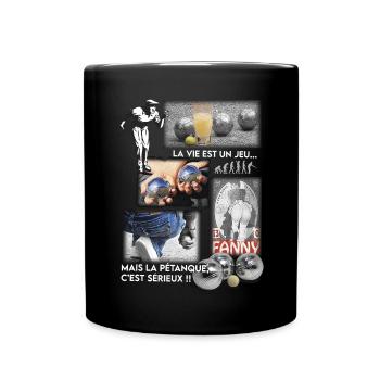 LIFE IS A GAME BUT PETANQUE IS SERIOUS - Full Colour Mug - black - Front