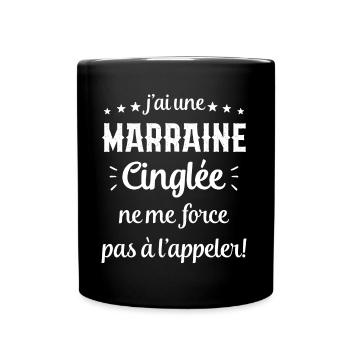 J'ai une Marraine Cinglée - Mug uni - noir - Devant