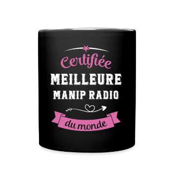 Certifiée meilleure manip radio du monde - Mug uni - noir - Devant