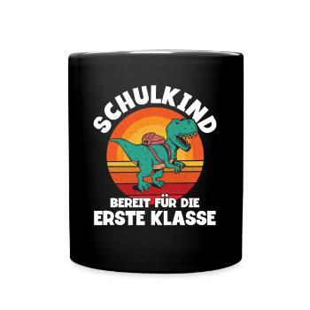 Dinosaurier Schulbeginn Schulanfänger Schulkind - Tasse einfarbig - Schwarz - Vorne