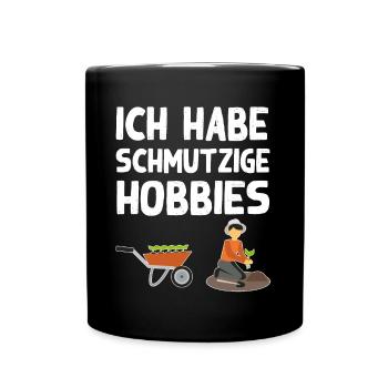 Schmutzige Hobbies Gartenarbeit Humor Gärtner - Tasse einfarbig - Schwarz - Vorne