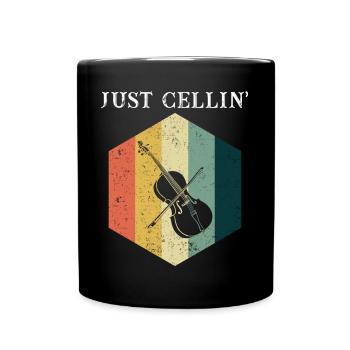 Cello Just Cellin Design für Cellisten - Tasse einfarbig - Schwarz - Vorne