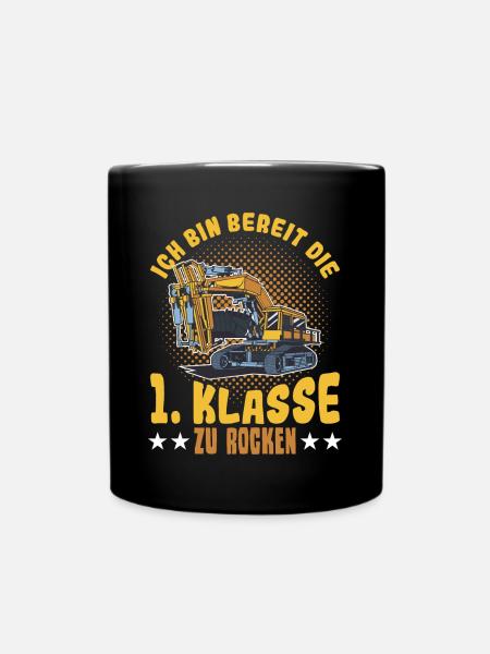 Bagger Schulbeginn Schulanfänger Schulkind - Tasse einfarbig - Schwarz