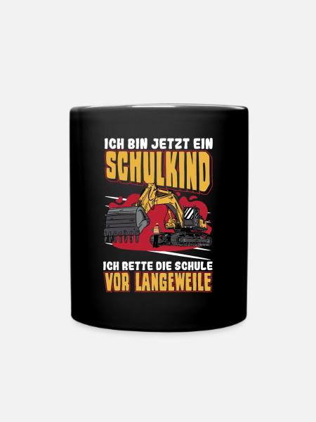 Bagger Schulbeginn Schulanfänger Schulkind - Tasse einfarbig - Schwarz