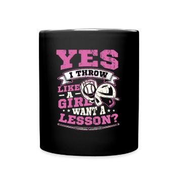 Ja Ich werfe wie ein Mädchen, will Eine Lektion - Tasse einfarbig - Schwarz - Vorne