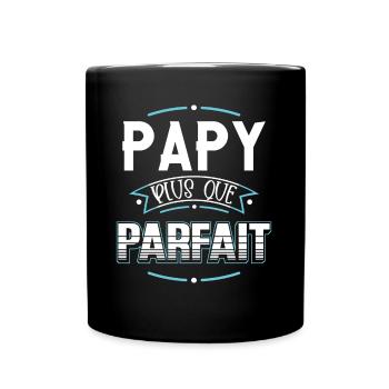Papy idée cadeau grand père humour citation humour - Mug uni - noir - Devant