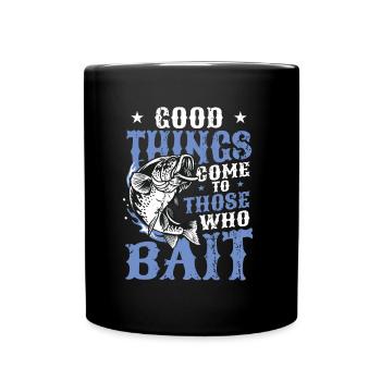Things come to those who bait fish fishing - Full Colour Mug - black - Front