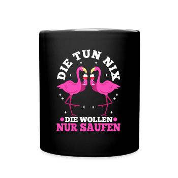 Die tun nix die wollen nur saufen - Tasse einfarbig - Schwarz - Vorne