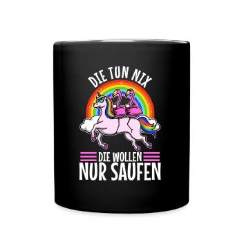 Die tun nix die wollen nur saufen - Tasse einfarbig - Schwarz - Vorne