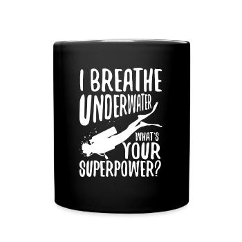 Ibreathe underwater what's your superpower - Full Colour Mug - black - Front