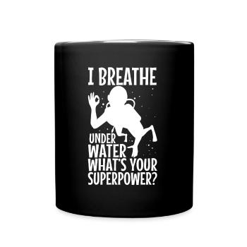 Ibreathe underwater, what's your superpower - Full Colour Mug - black - Front