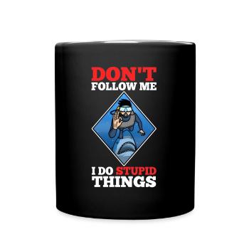 Don't follow me i do stupid things, Skuba Diving - Full Colour Mug - black - Front