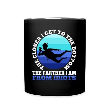The closer i get to the bottom the farther i am fr - Full Colour Mug - black - Front