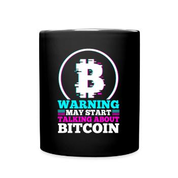 Warning may start talking about bitcoin - Tasse einfarbig - Schwarz - Vorne