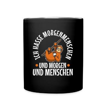 Müdes Faultier mit Kaffee und dem Spruch: Ich hass - Tasse einfarbig - Schwarz - Vorne