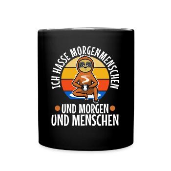 Ich hasse Morgenmenschen Faultier - Tasse einfarbig - Schwarz - Vorne