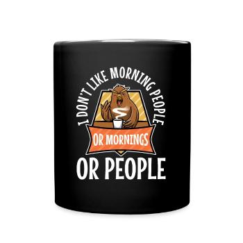 I Dont like morning people or mornings or people - Full Colour Mug - black - Front