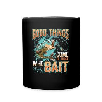 Things come to those who bait fish fishing - Full Colour Mug - black - Front