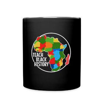 Teach Black History - Full Colour Mug - black - Front