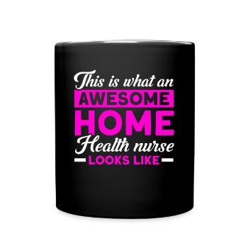 Health Assistance Home Nursing Nurse - Full Colour Mug - black - Front