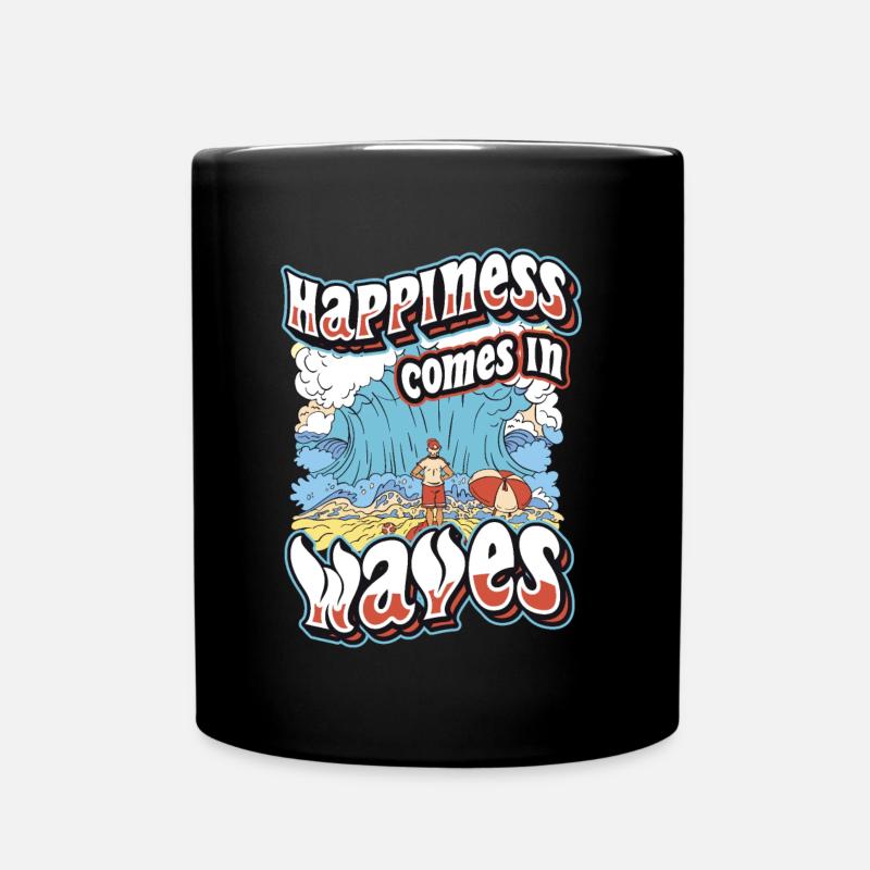 Happiness Comes In Waves Surfen Ocean Sommerurlaub - Tasse einfarbig - Schwarz