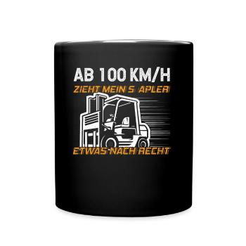 Staplerfahrer - Mein Stapler Zieht Etwas Nach - Tasse einfarbig - Schwarz - Vorne