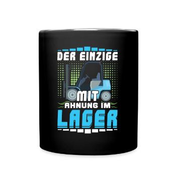 Staplerfahrer - Der Einzige Mit Ahnung Im Lager - Tasse einfarbig - Schwarz - Vorne