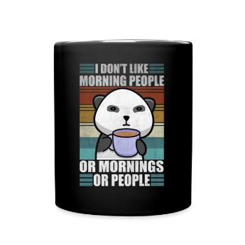 Sarcastic Animal Coffee Moody Panda Lazy - Tasse einfarbig - Schwarz - Vorne
