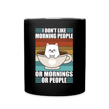 Sarcastic Kitty Coffee Moody Lazy Cat - Tasse einfarbig - Schwarz - Vorne