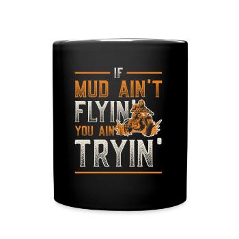 Quand la boue ne vole pas, motocross dirt bike - Mug uni - noir - Devant