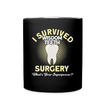 Wisdom Teeth Wisdom Tooth Patient Dentist - Full Colour Mug - black - Front