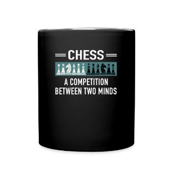 Chess Competition Between Two Minds Schachspieler - Tasse einfarbig - Schwarz - Vorne