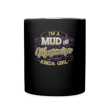 Ich bin ein Mädchen aus Schlamm und Mascara - Tasse einfarbig - Schwarz - Vorne