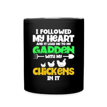 Gardening Gardener Chicken Farmer Chicken Feeder - Full Colour Mug - black - Front