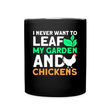 Gardening Gardener Chicken Farmer Chicken Feeder - Full Colour Mug - black - Front
