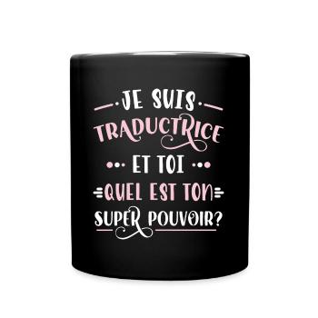 Traductrice Idée Cadeau Métier Citation Traduction - Mug uni - noir - Devant