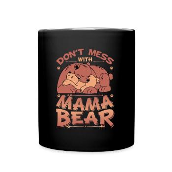 Don't mess with Mama Bear - Full Colour Mug - black - Front