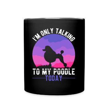 Pudel Mama Hund Introvertiert Pudel Mama - Tasse einfarbig - Schwarz - Vorne